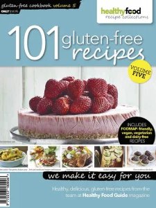 Healthy Food Guide Recipe Collections - 101 Gluten Free Recipes Vol 5 2026