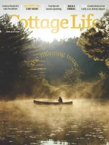 Cottage Life - 06/07 2025