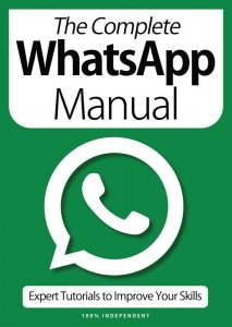 The Complete WhatsApp Manual - 9th Ed. 2021