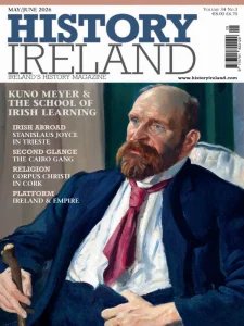 History Ireland - 05/06 2026